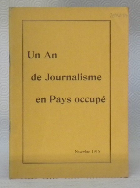 Un an de journalisme en pays occupé.