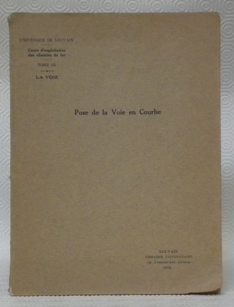 Pose de la voie en courbe. Cours d’exploitation des chemins …