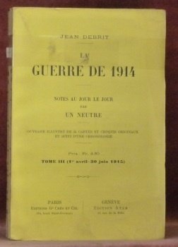 La guerre de 1914. Notes au jour le jour par …