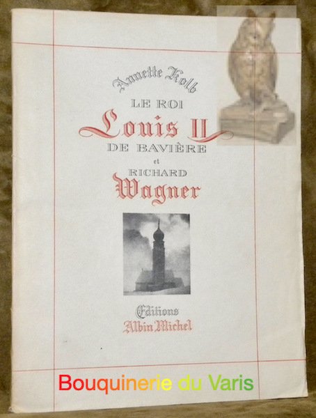 Le roi Louis II de Bavière et Richard Wagner.