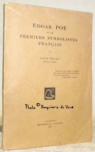 Edgar Poe et les premiers symbolistes français. Thèse.