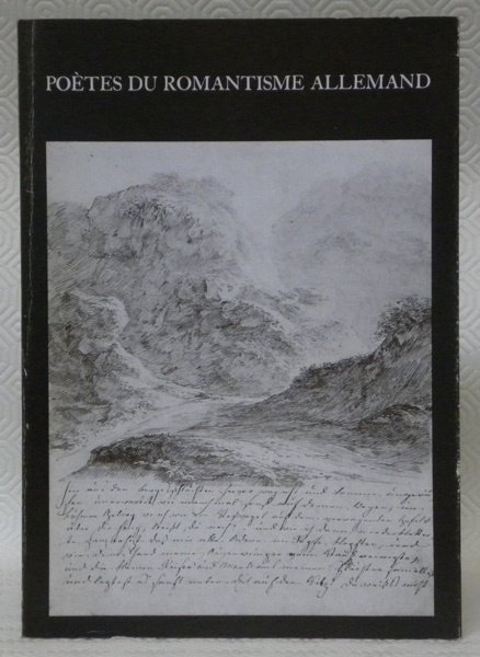 Poètes du Romantisme allemand. Témoignages provenant des collections du Fries …