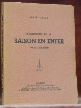 Commentaires de la Saison en enfer d’Arthur Rimbaud. Cahiers des …