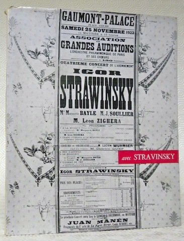 Avec Stravinsky. Lettres inédites de Claude Debussy, Maurice Ravel, Erik …