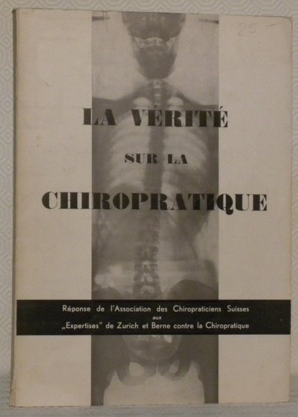 La vérité sur la chiropratique. Réponse de l’Association des Chiropraticiens …