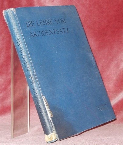DIE LEHRE VOM ACCIDENZSATZ. Erste Auflage von Alexandre Waldow. Vierte …