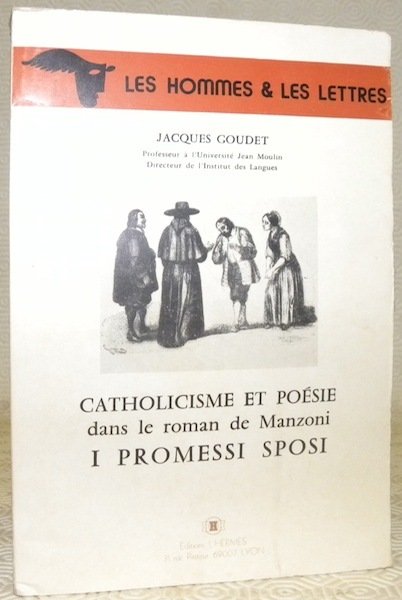 Catholicisme et poésie dans le roman de Manzoni Promessi Sposi. …