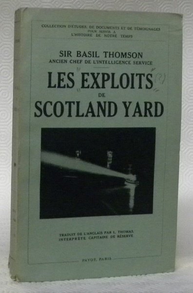 Les exploits de Scotland Yard. Traduit par L. Thomas. Collection …