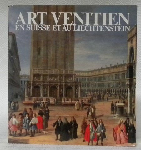 Art vénitien en Suisse et au Liechtenstein.
