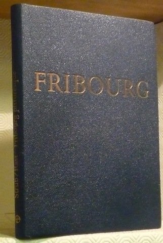 Fribourg pittoresque.