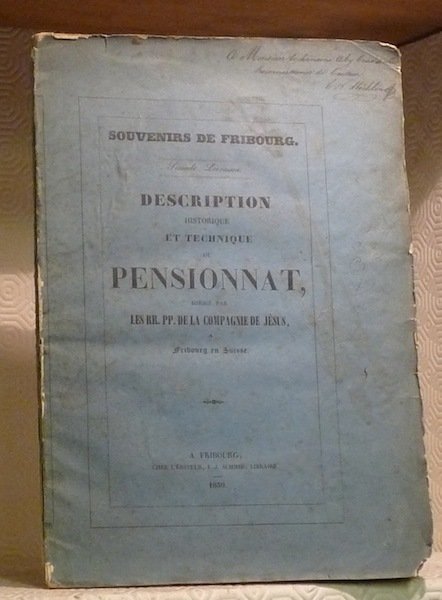 Description historique et technique du Pensionnat dirigé par les RR.PP. …