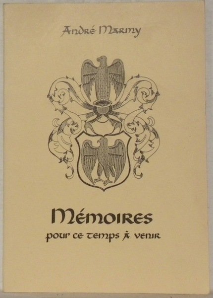 Mémoires pour ce temps à venir.