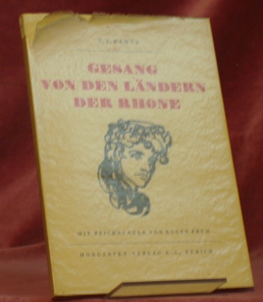 Gesang von dem Ländern der Rhone. Mit Zeichnungen von Eugen …