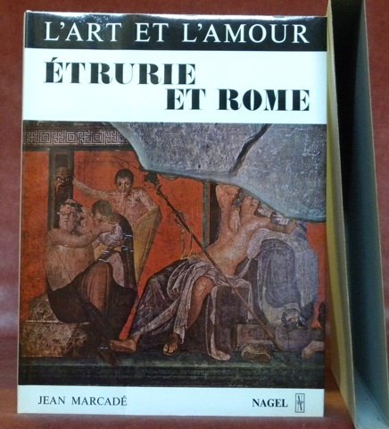 Etrurie et Rome. Essai sur les représentations érotiques dans l’art …