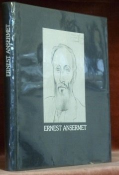 ERNEST ANSERMET 1883-1969. Texte de liaison de Jean-Jacques Rapin.