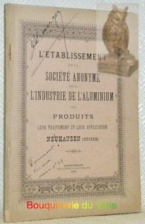 L’établissement de la Société Anonyme pour l’Industrie de l’Aluminium. Ses …