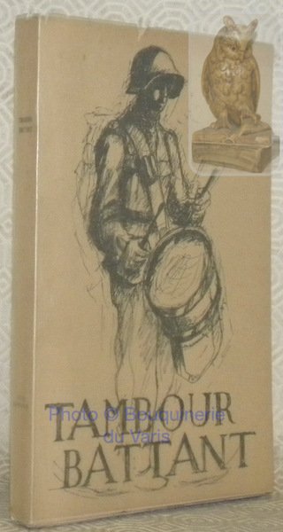 Tambour battant. Récits de la mobilisation 1939-1945 au Régiment fribourgeois. …