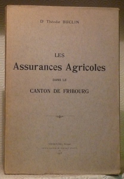 Les assurances agricoles dans le canton de Fribourg.