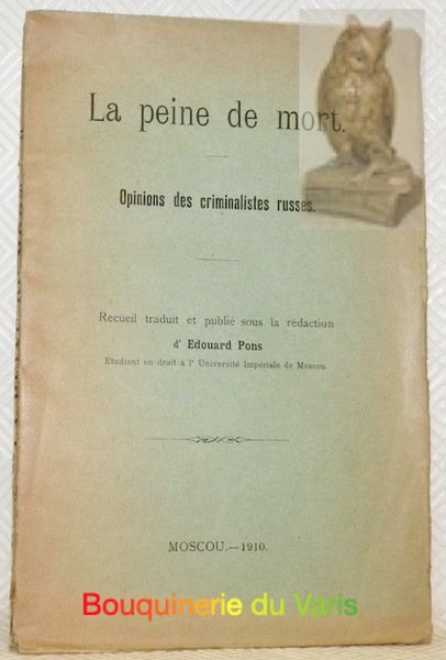 La peine de mort. Opinions des criminalistes russes.