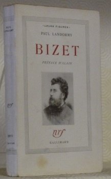 Bizet. Préface d’Alain. Collection Leurs figures.