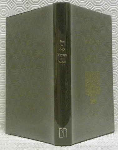 Histoire d’un voyage fait en la terre du Brésil autrement …