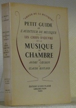 Petit guide de l’auditeur de musique. Les chefs-d’oeuvre de la …