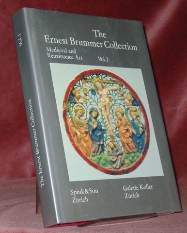 THE ERNEST BRUMMER COLLECTION. Medieval, Renaissance and Baroque Art. Volume …