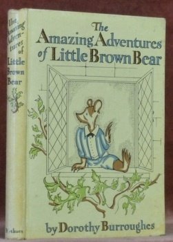 The Amazing Adventures of Little Brown Bear.