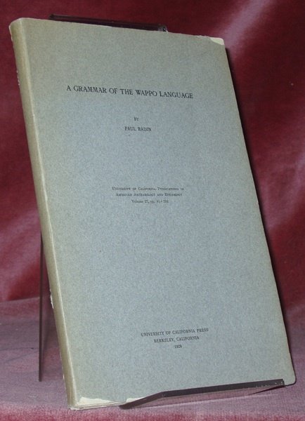 A Grammar of the Wappo Language. American Archaeology and Ethnology. …
