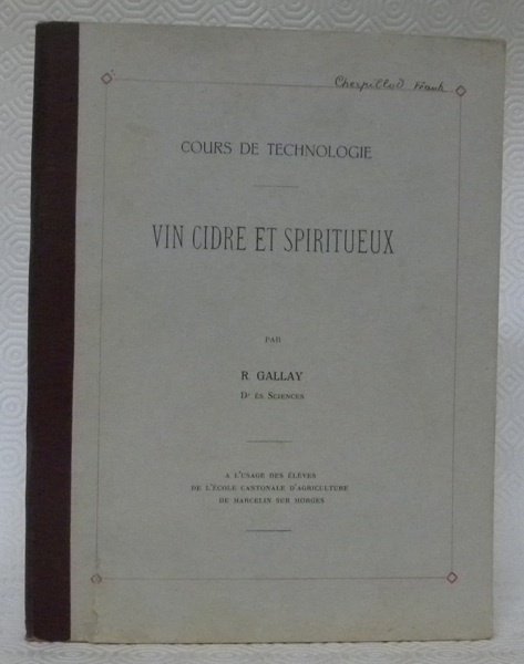 Vin Cidre et Spiritueux. Cours de technologie.