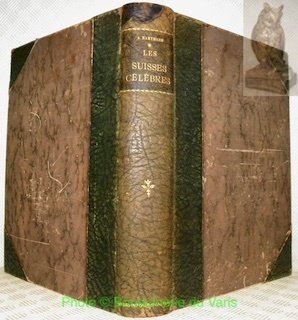 GALERIE NATIONALE. Les suisses célèbres des temps modernes en portraits …