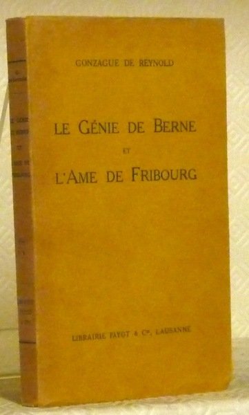 Le génie de Berne et l’âme de Fribourg.