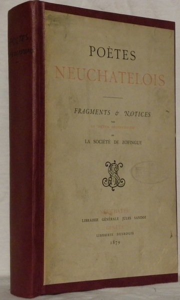 Opètes neuchâtelois. Fragments et notices par la Section neuchâteloise de …