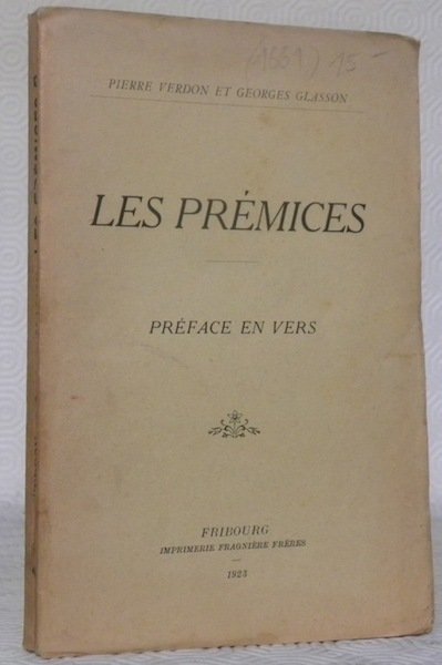 Les prémices. Préface en vers.