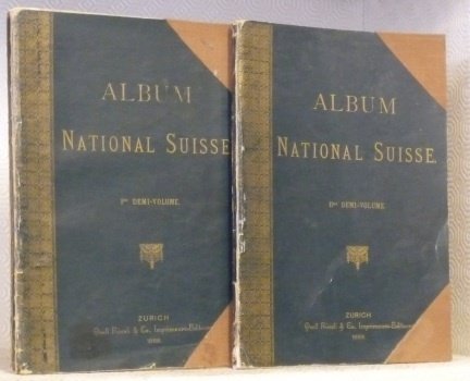 Album national suisse. 2 Volumes (1er et 2e demi-volume).