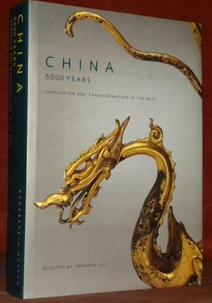China 5’000 Years. Innovation and transformation in the arts.
