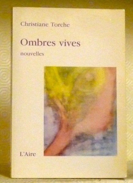 Ombres vives. Nouvelles.