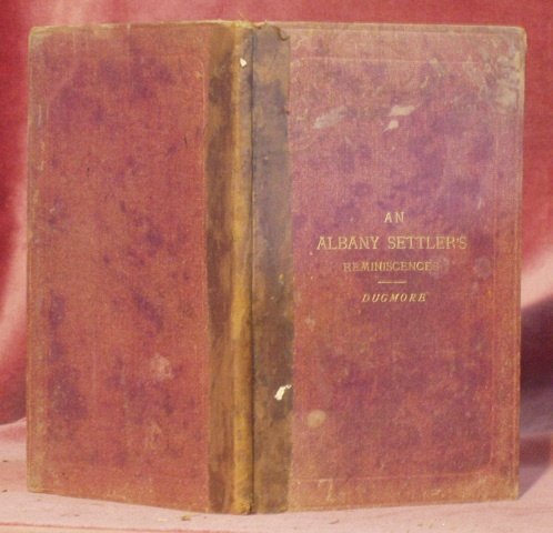 The Reminiscences of an Albany Settler. A Lecture Delivred in …