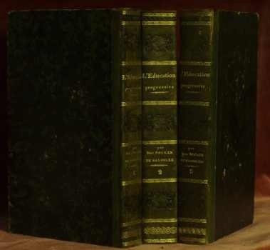 L’éducation progressive ou étude du cours de la vie. 3 …