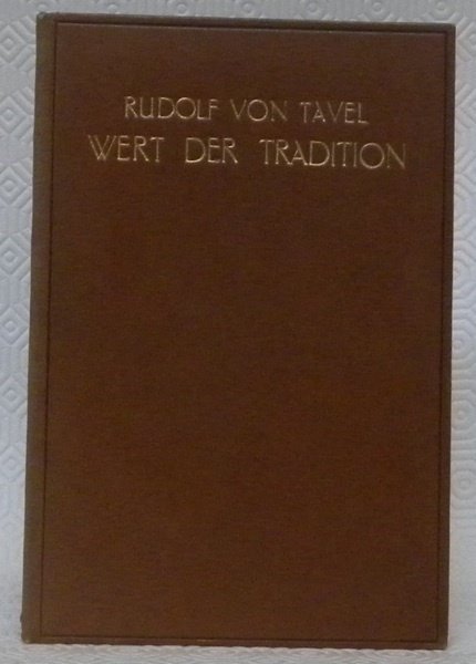 Vom Wert der Tradition.