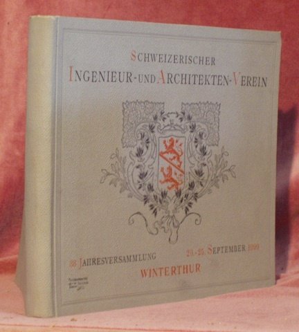 Schweizerischer Ingenieur- und Architekten. Fest-Album zur 38. Jahres-Versammlung 23. - …