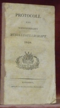 Protocol der schweizerischen Musikgesellschaft.