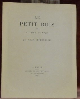 Le petit bois et autres contes.