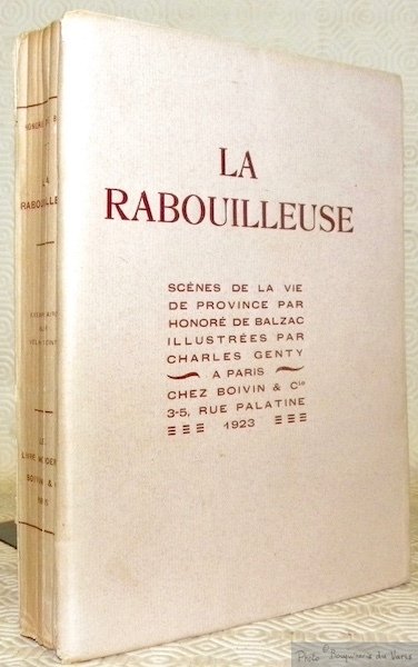 La Rabouilleuse. Scènes de la vie de province. Préface de …