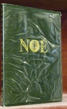 Noé dans nos vignes. Illustré par Pierre Monnerat. Accompagné de …