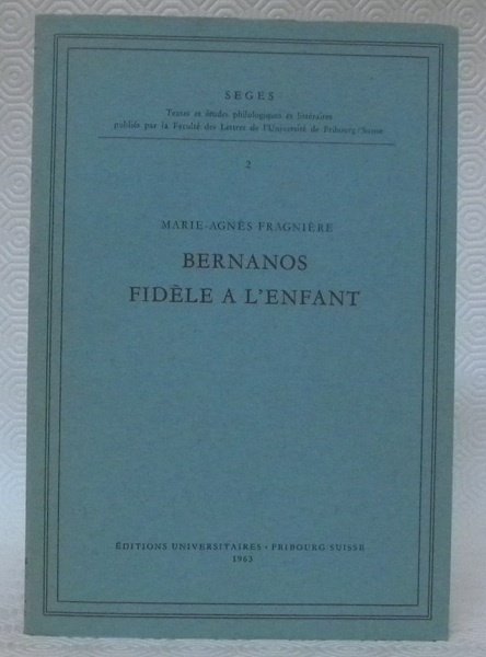 Bernanos fidèle à l’enfant. Collection Seges 2.