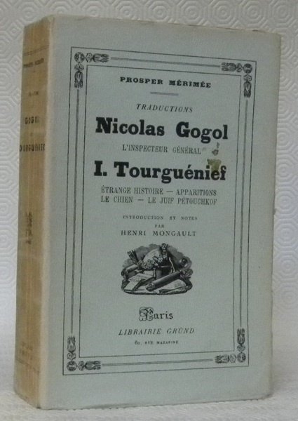 Traductions. Nicolas Gogol : L’Inspecteur général. I. Tourguéniev : Etrange …