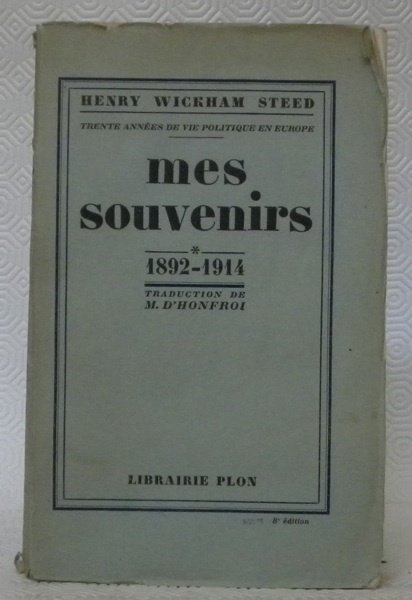 Mes souvenirs 1892 - 1914. Tome 1. Trente années de …