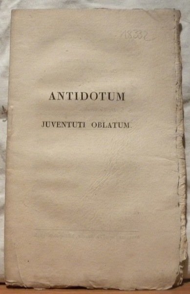 ANTIDOTUM Juventuti oblatum.