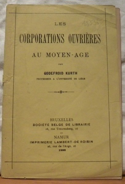 Les corporations ouvrières au Moyen-Age.